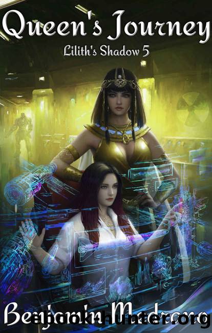 Queen's Journey (Lilith's Shadow Book 5) by Benjamin Medrano