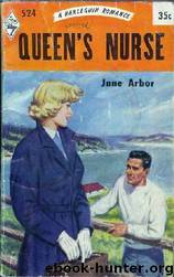 Queen's Nurse by Jane Arbor
