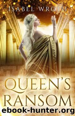 Queen's Ransom_The Golden Bulls of Minos by Isabel Wroth
