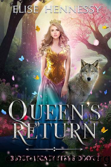 Queen's Return by Elise Hennessy