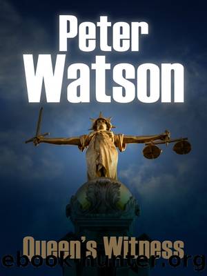 Queen's Witness: a Mystery Where Three Worlds Collide in Violence by Peter Watson