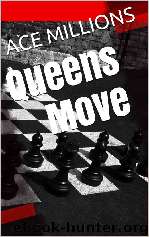 Queens Move: All Hail The Queen by ACE MILLIONS