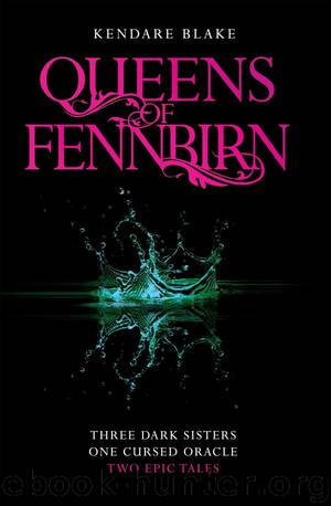 Queens of Fennbirn by Kendare Blake