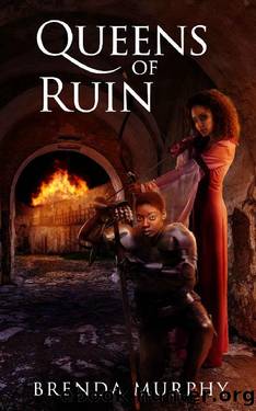 Queens of Ruin: Chronicles of Mahon Book Two by Brenda Murphy