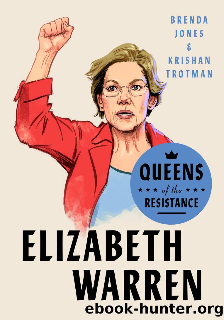 Queens of the Resistance: Elizabeth Warren by Brenda Jones & Krishan Trotman