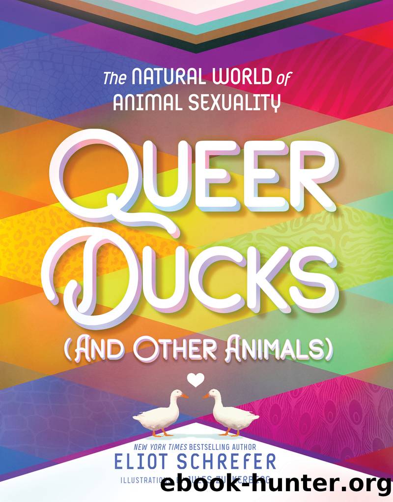 Queer Ducks (and Other Animals) by Eliot Schrefer