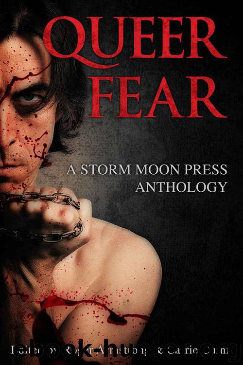 Queer Fear by Graham Ariel & Ottoman E.E. & Sneath Erin & Merikan K.A. & Sweets Zach