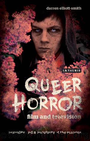 Queer Horror Film and Television by Elliott-Smith Darren;
