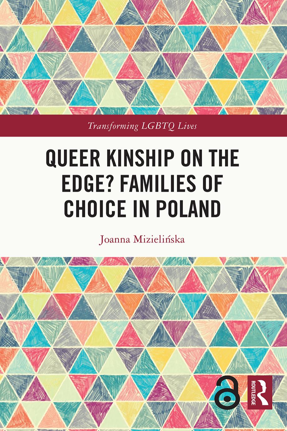 Queer Kinship on the Edge? Families of Choice in Poland by Joanna Mizielińska
