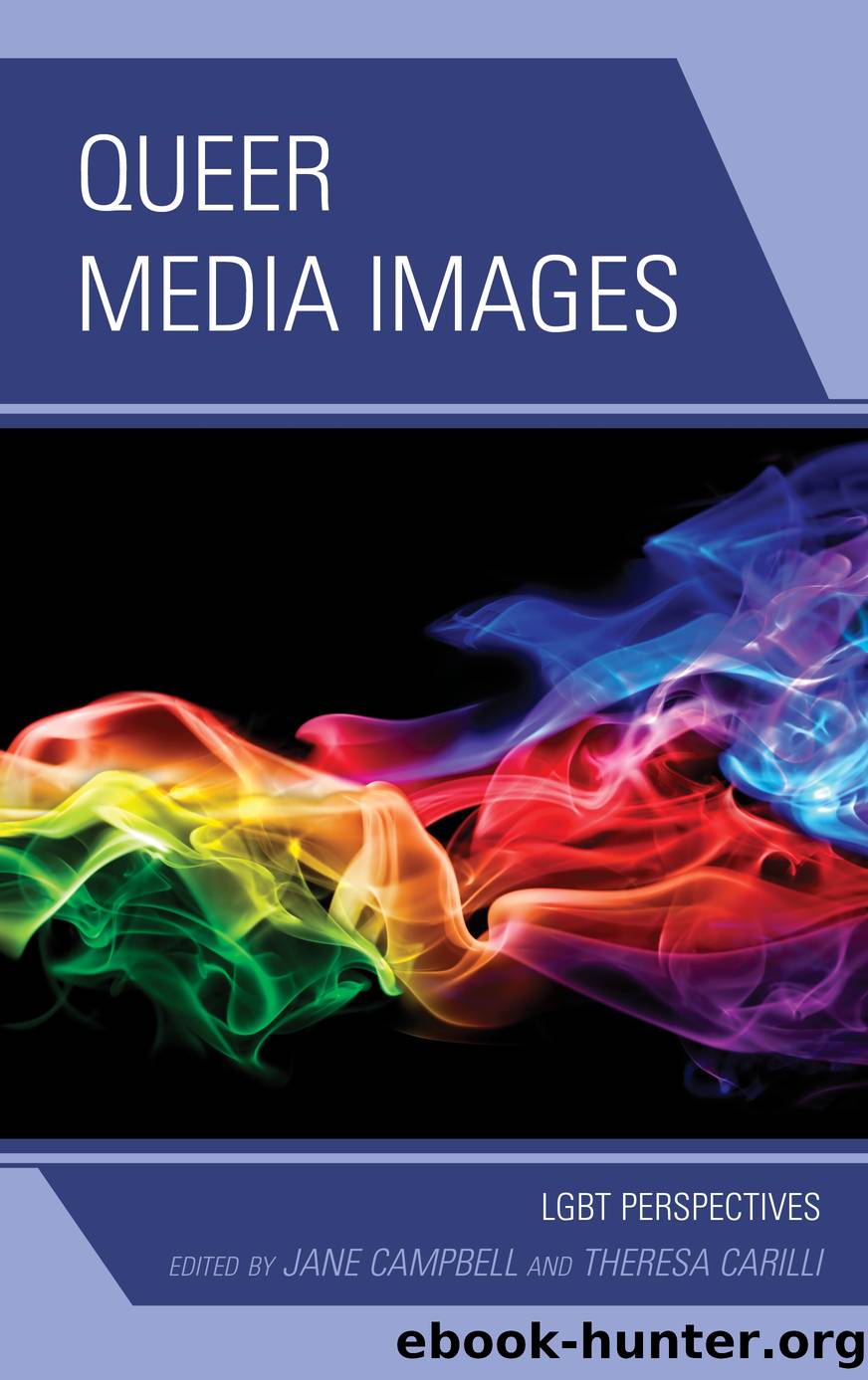 Queer Media Images by Theresa Carilli