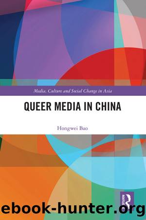 Queer Media in China by Hongwei Bao