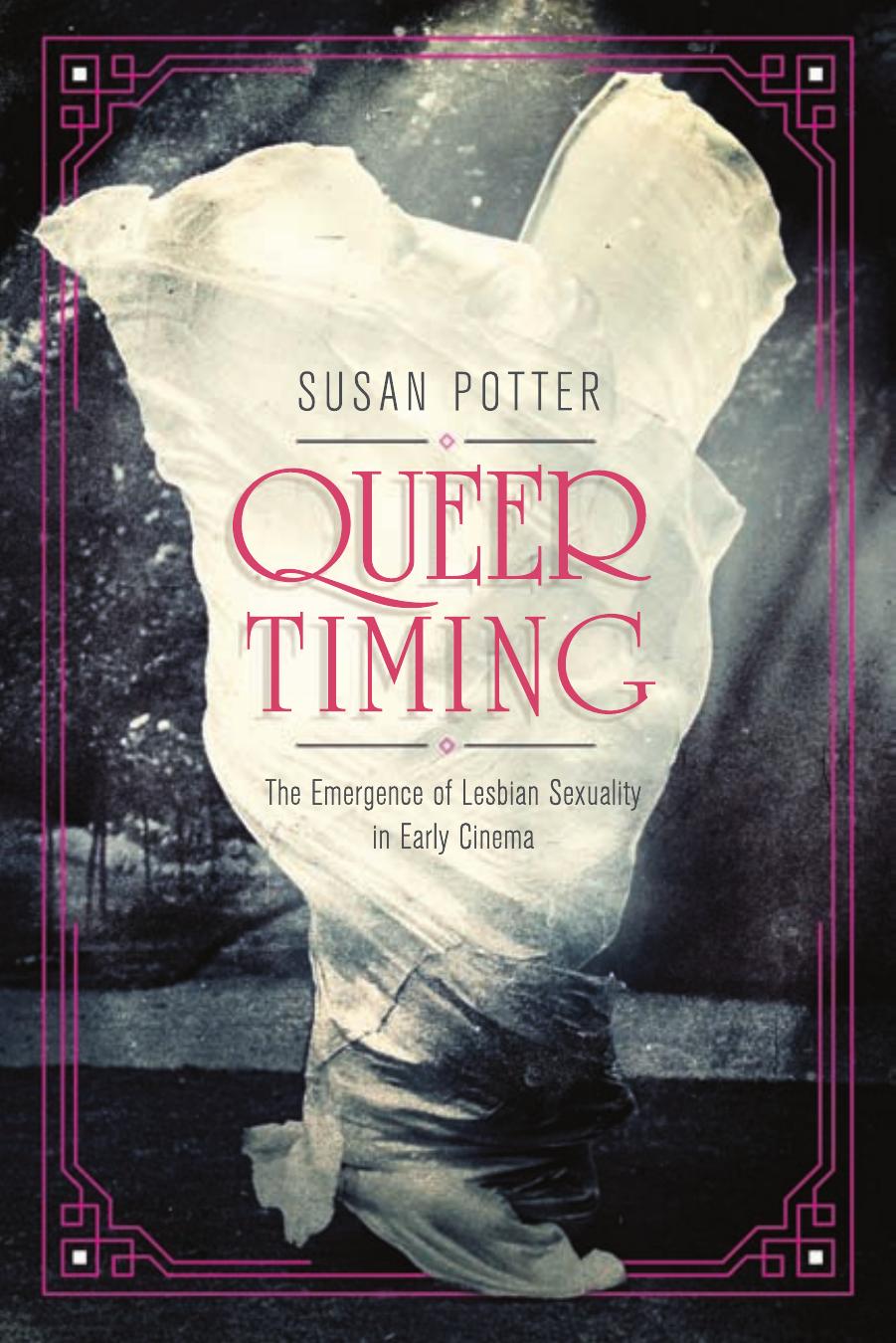 Queer Timing: The Emergence of Lesbian Sexuality in Early Cinema by Unknow