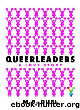 Queerleaders by M.B. Guel