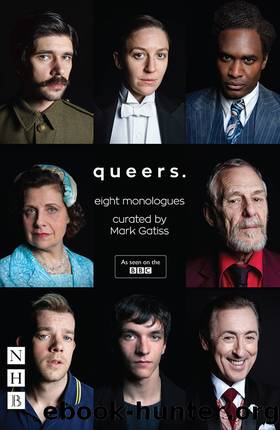 Queers: Eight Monologues by Mark Gatiss