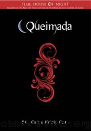 Queimada by P. C. Cast