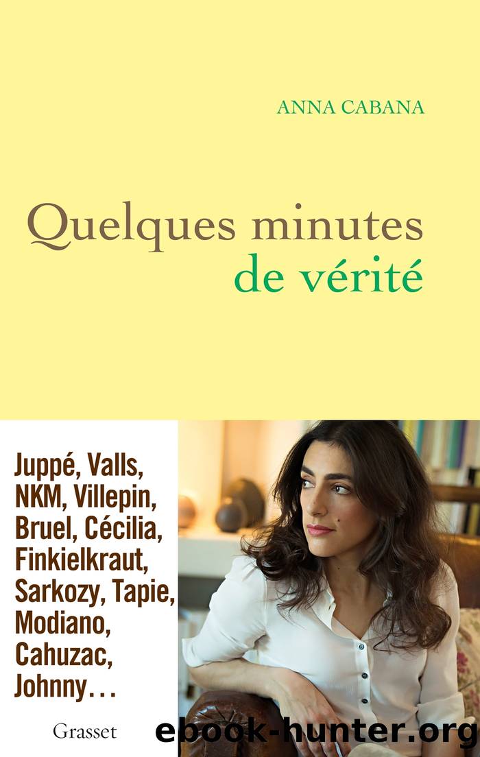 Quelques minutes de vérité by Anna Cabana