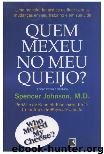 Quem Mexeu No Meu Queijo? Para Jovens by Spencer Johnson