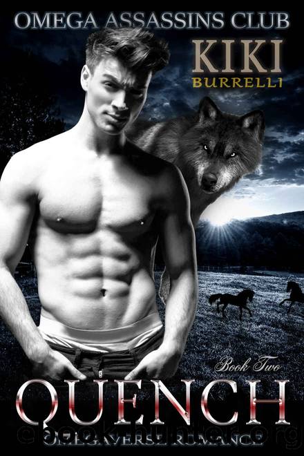 Quench: Omega Assassins Club Book Two by Kiki Burrelli