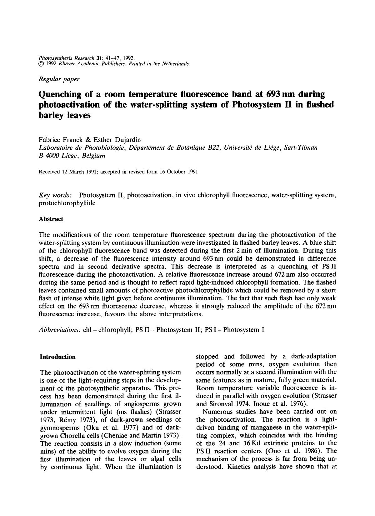 Quenching of a room temperature fluorescence band at 693 nm during photoactivation of the water-splitting system of Photosystem II in flashed barley leaves by Unknown