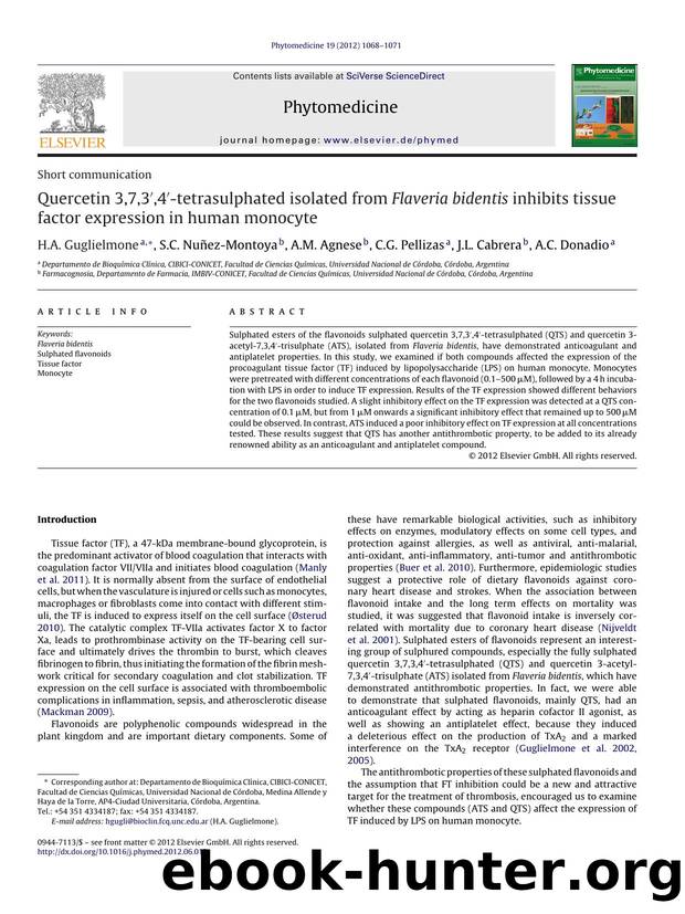 Quercetin 3,7,3â²,4â²-tetrasulphated isolated from Flaveria bidentis inhibits tissue factor expression in human monocyte by H.A. Guglielmone
