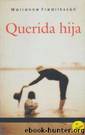 Querida Hija by Marianne Fredriksson