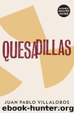 Quesadillas by Juan Pablo Villalobos