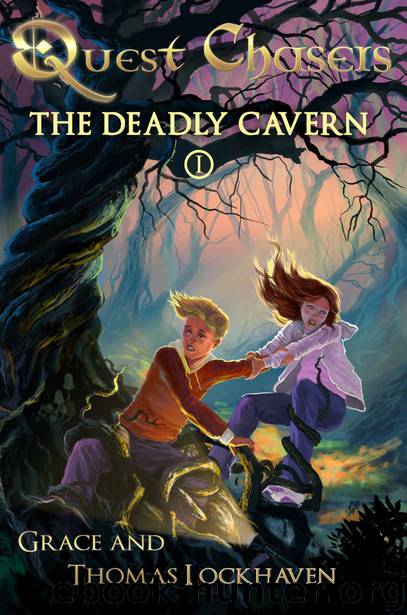 Quest Chasers: The Deadly Cavern (A Magic Fantasy Adventure Book Series) by Thomas Lockhaven & Grace Lockhaven