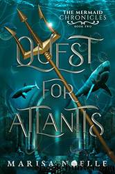 Quest for Atlantis by Noelle Marisa
