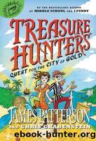 Quest for the City of Gold by Patterson James & Grabenstein Chris