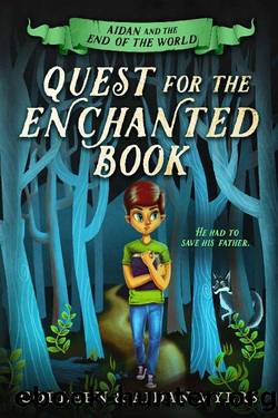 Quest for the Enchanted Book by Colleen S Myers & Aidan C Myers