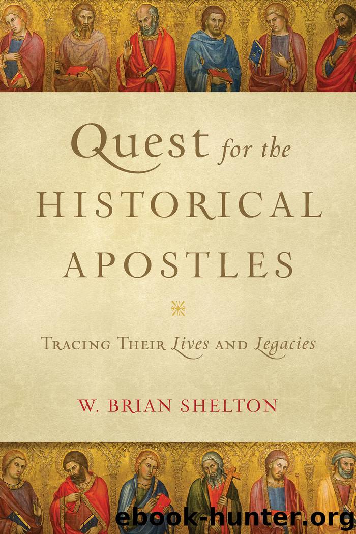 Quest for the Historical Apostles by W. Brian Shelton