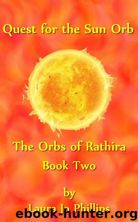 Quest for the Sun Orb by Laura Jo Phillips