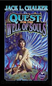 Quest for the Well of Souls by Jack L Chalker