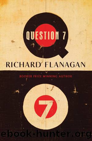 Question 7 by Richard Flanagan