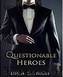Questionable Heroes by Gaunson Lucas