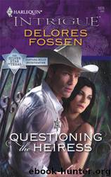 Questioning The Heiress by Delores Fossen
