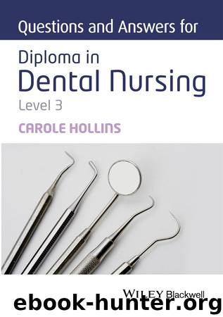 Questions and Answers for Diploma in Dental Nursing, Level 3 by Carole Hollins
