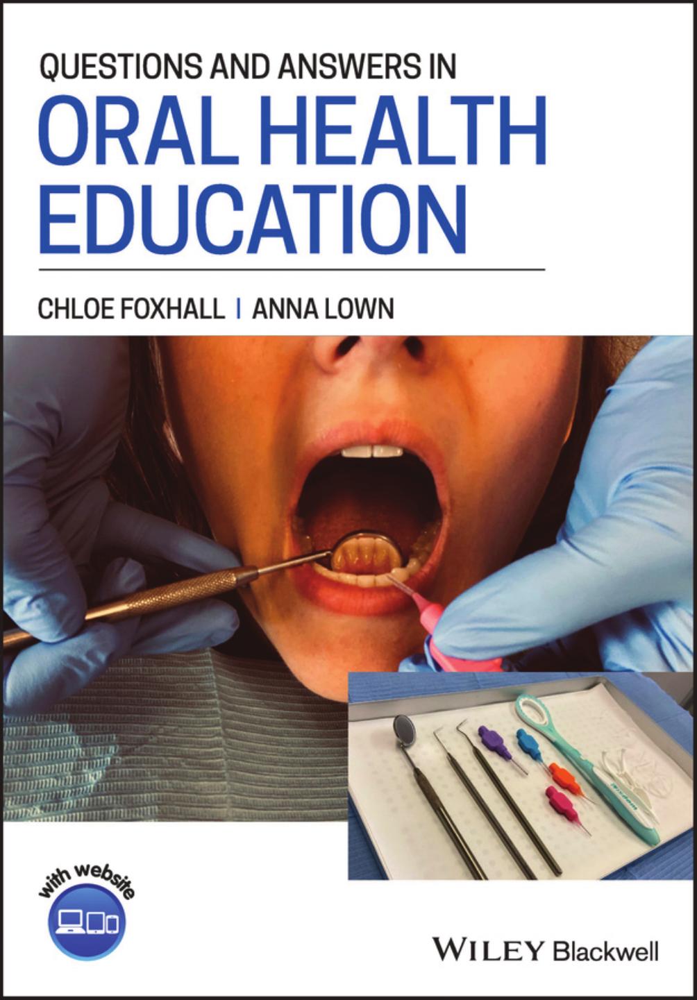 Questions and Answers in Oral Health Education by Chloe Foxhall Anna Lown