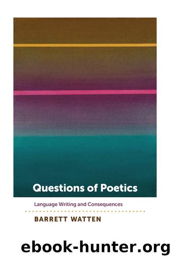 Questions of Poetics by Barrett Watten