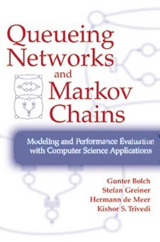Queueing Networks and Markov Chains : Modeling and Performance Evaluation With Computer Science Applications by unknow