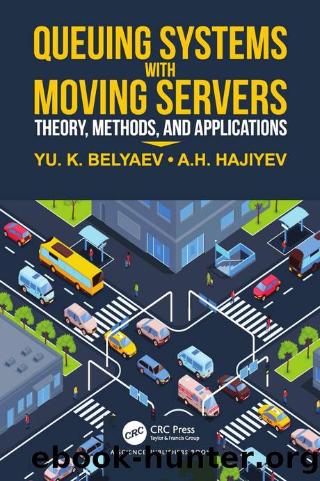 Queuing Systems with Moving Servers by Yu. K. Belyaev & A.H. Hajiyev