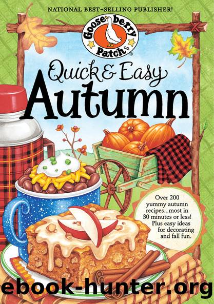 Quick & Easy Autumn Cookbook by Gooseberry Patch