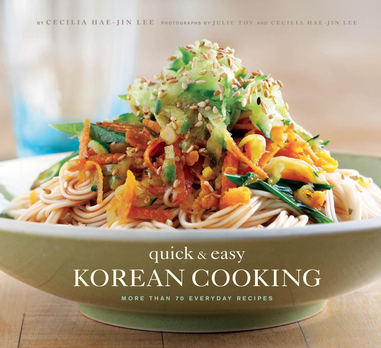 Quick & Easy Korean Cooking: More Than 70 Everyday Recipes (Gourmet Cook Book Club Selection by Unknow