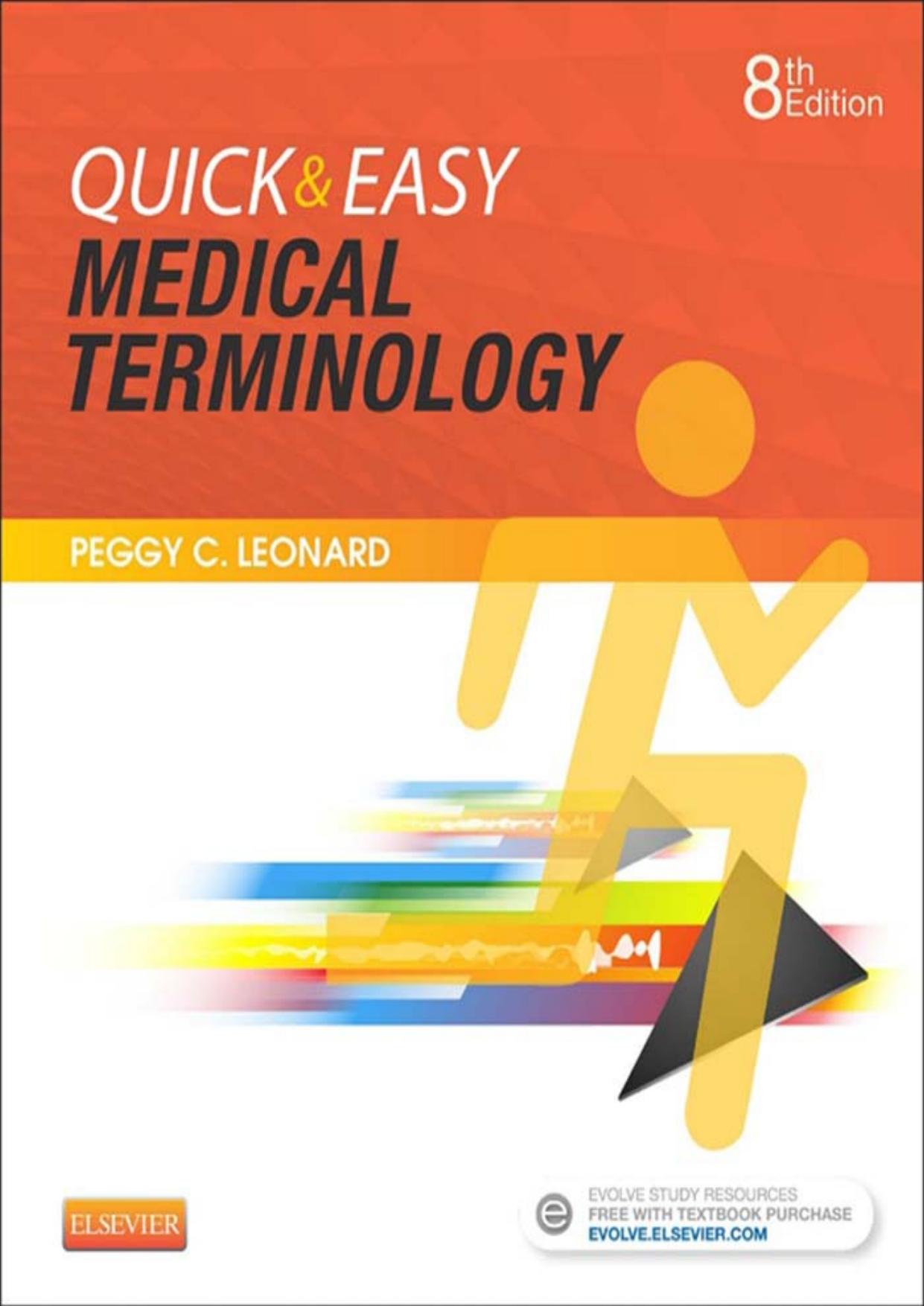 Quick & Easy Medical Terminology by Peggy C. Leonard BA MT MEd