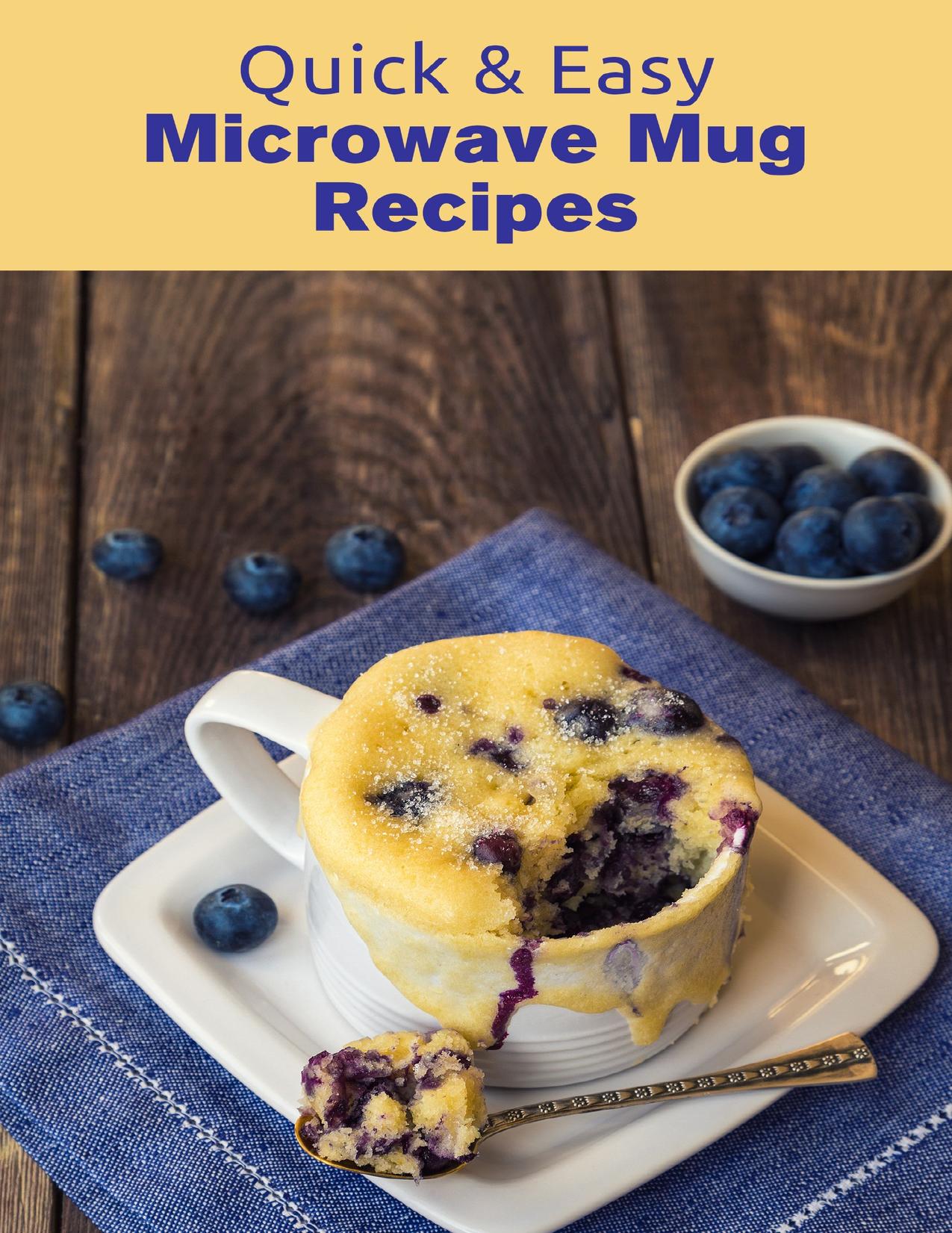 Quick & Easy Microwave Mug Recipes by Stevens JR