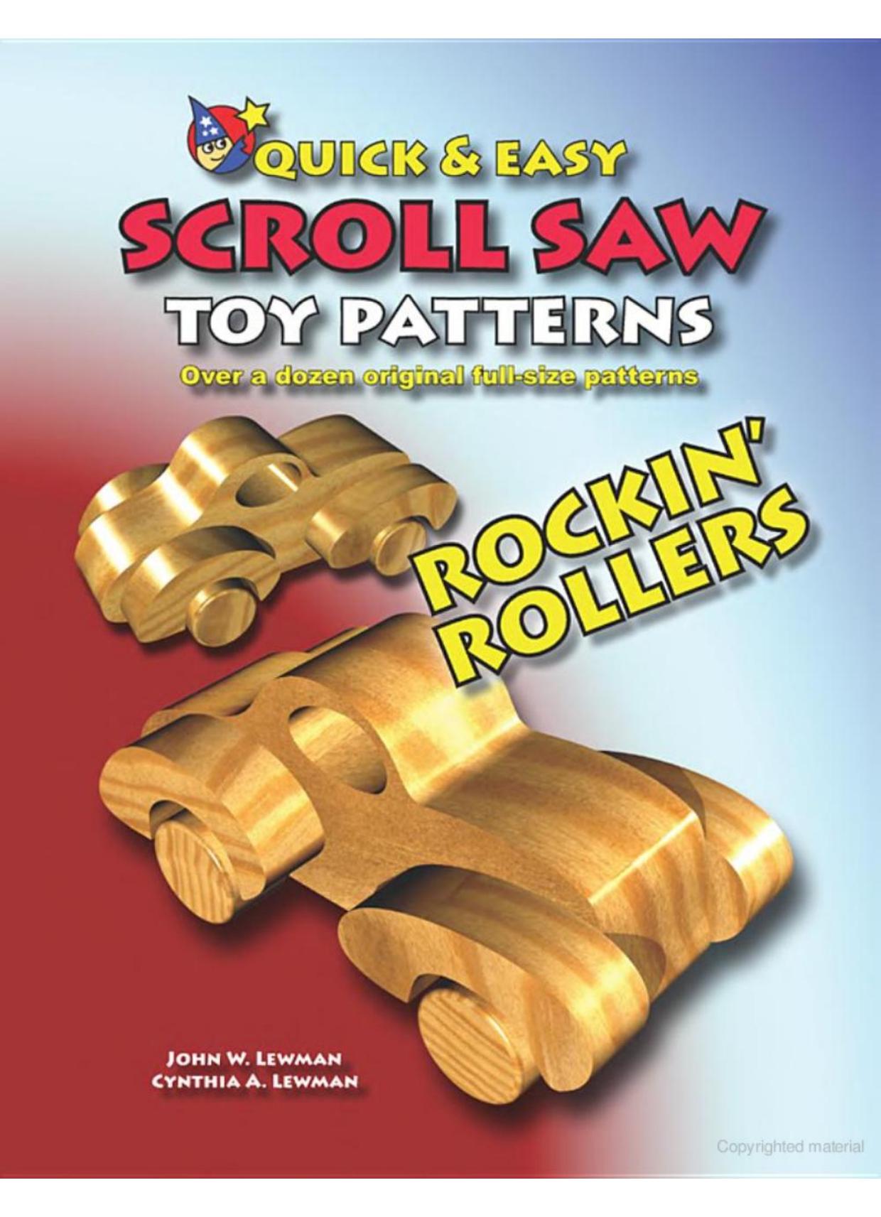 Quick & Easy Scroll Saw Toy Patterns. Rockin' Rollers by Lewman J.W. Lewman C.A