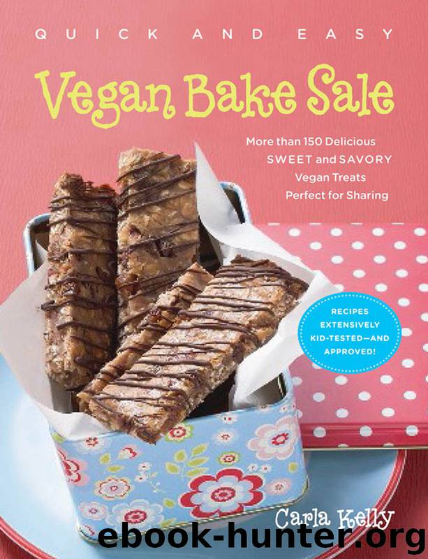 Quick & Easy Vegan Bake Sale by Carla Kelly