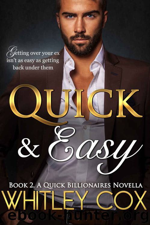 Quick & Easy by Whitley Cox