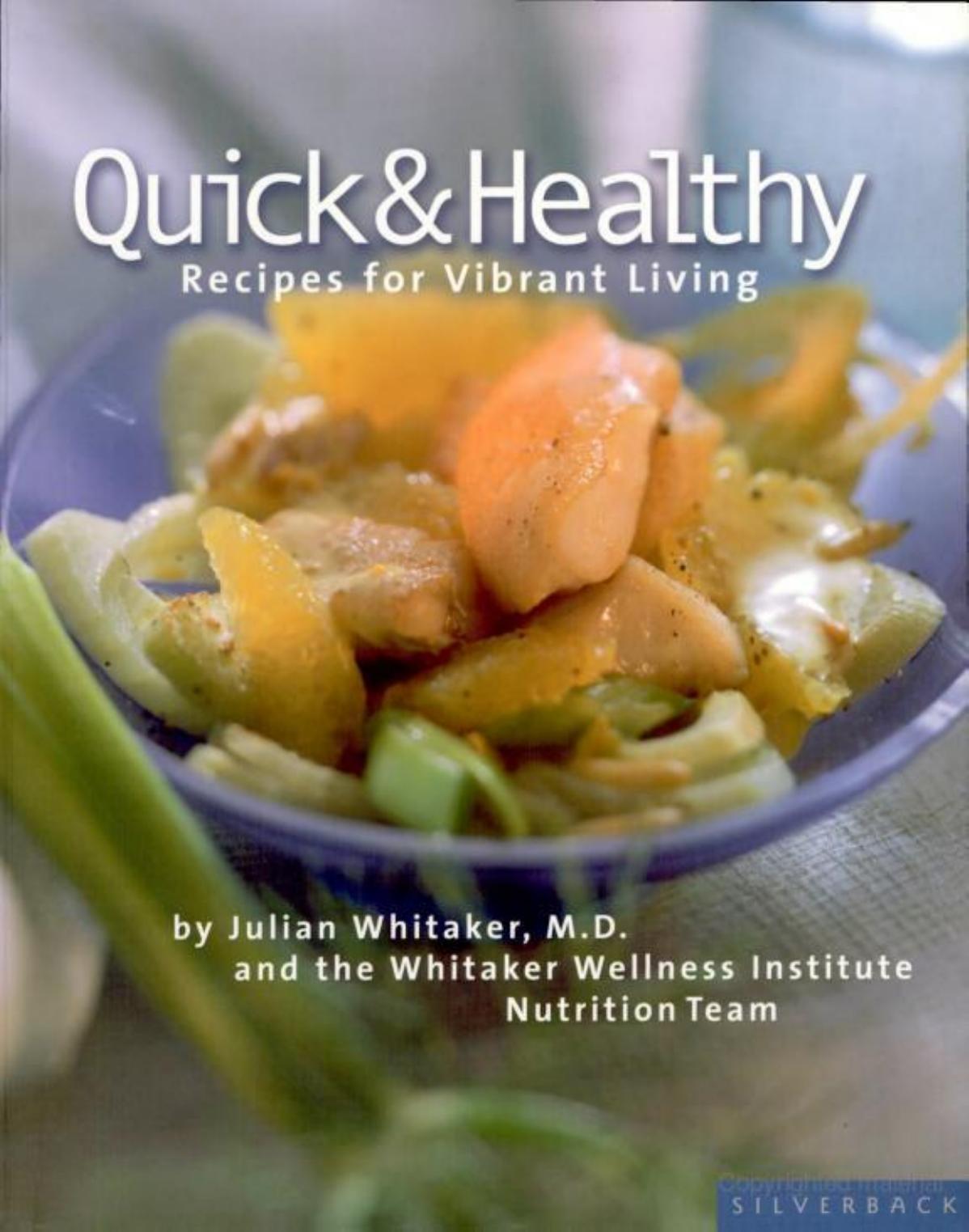 Quick & Healthy by Julian M. Whitaker