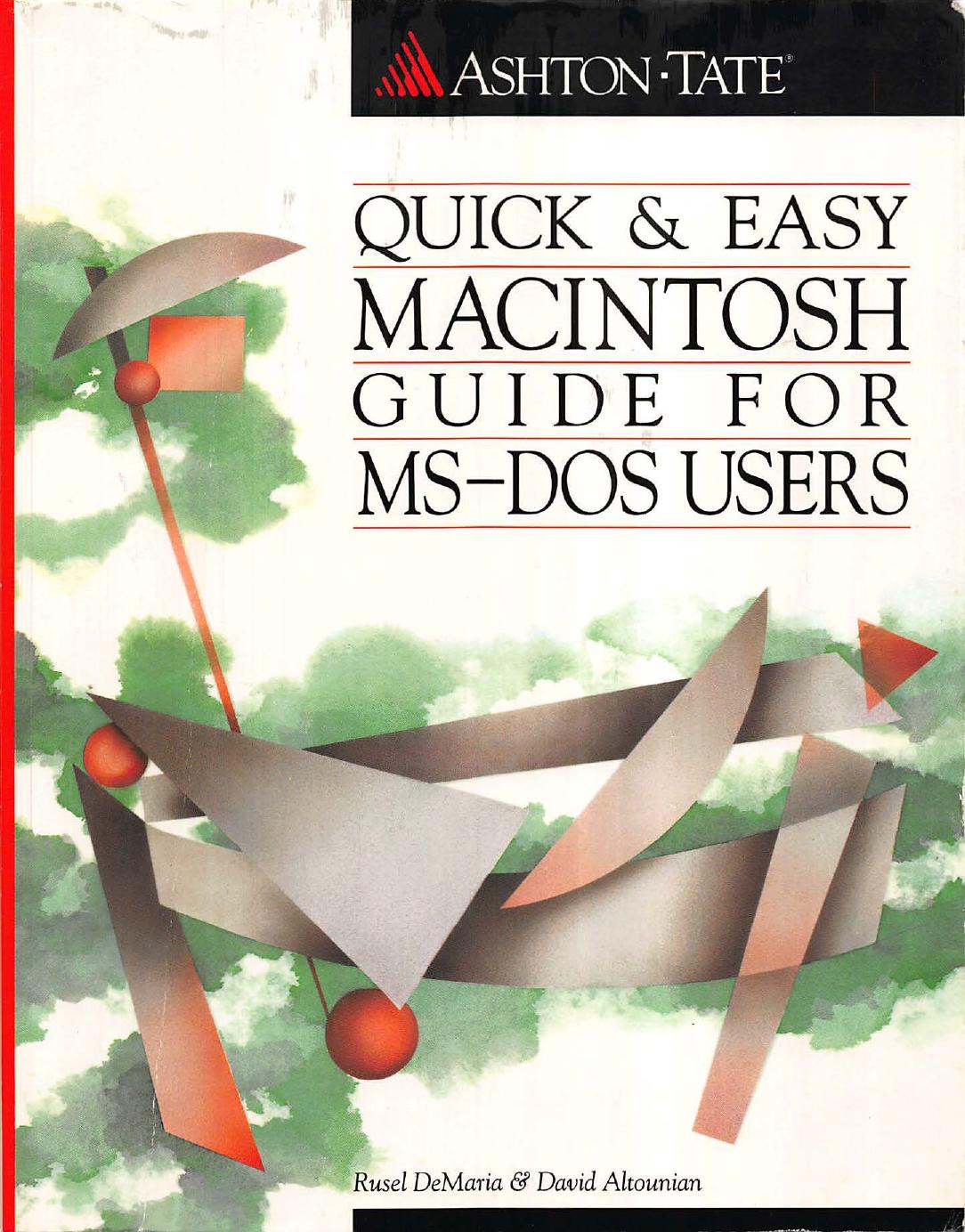 Quick & easy Macintosh guide for MS-DOS users by Altounian David; DeMaria Rusel